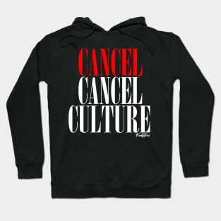 CANCEL CANCEL CULTURE Hoodie